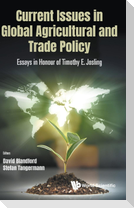 Current Issues in Global Agricultural and Trade Policy