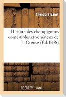 Histoire des champignons comestibles et vénéneux de la Creuse