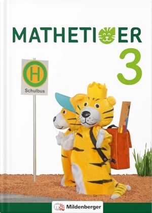 Laubis, Thomas / Eva Schnitzer. Mathetiger 3 - Buchausgabe - Neubearbeitung - Differenzierend - individualisierend - motivierend. Mildenberger Verlag GmbH, 2018.