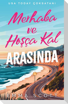 Merhaba ve Hoscakal Arasinda