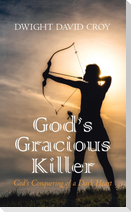 God's Gracious Killer