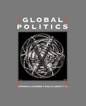 Mcgrew, Anthony / Mcgrew et al. Global Politics - An Introduction. Polity Press, 1992.