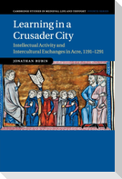 Learning in a Crusader City