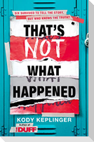 That's Not What Happened
