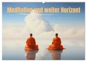 Brunner-Klaus, Liselotte. Meditation und weiter Horizont (Wandkalender 2025 DIN A2 quer), CALVENDO Monatskalender - Innere Ruhe und Erhabenheit. Calvendo, 2024.