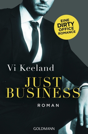 Keeland, Vi. Just Business - Roman. Goldmann TB, 2023.