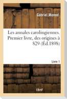 Etudes critiques sur les sources de l'histoire carolingienne