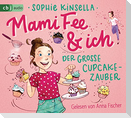 Mami Fee & ich - Der große Cupcake-Zauber