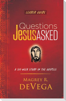 Questions Jesus Asked Leader Guide
