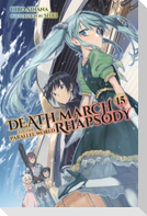 Death March to the Parallel World Rhapsody, Vol. 15 (Light Novel)