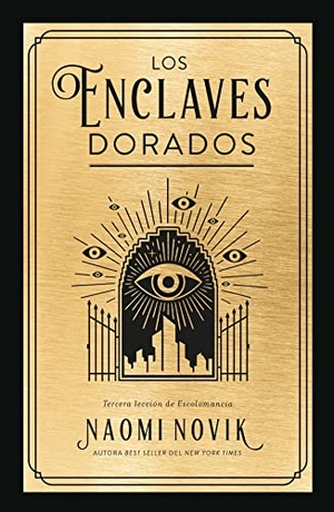 Novik, Naomi. Enclaves Dorados, Los. Ediciones Urano, 2023.