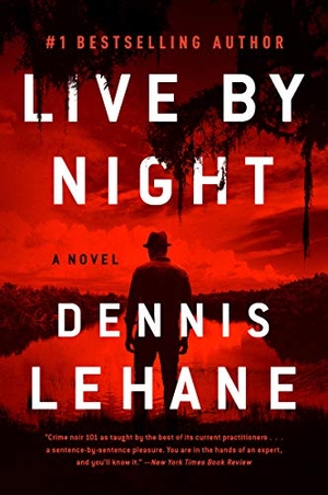 Lehane, Dennis. Live by Night. HarperCollins, 2021.