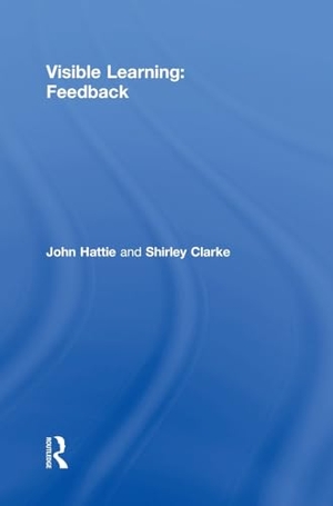 Hattie, John / Shirley Clarke. Visible Learning - Feedback. Routledge, 2018.