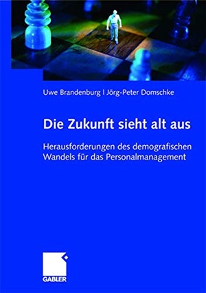 Domschke, Jörg-Peter / Uwe Brandenburg. Die Zukunft sieht alt aus - Herausforderungen des demografischen Wandels für das Personalmanagement. Gabler Verlag, 2007.