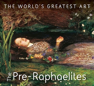 Robinson, Michael. The Pre-Raphaelites. Flame Tree Publishing, 2017.