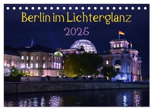 Drews, Marianne. Berlin im Lichterglanz 2025 (Tischkalender 2025 DIN A5 quer), CALVENDO Monatskalender - Wunderbare Nachtaufnahmen einer Stadt, die niemals schläft begleiten Sie durch das Jahr 2016. Calvendo, 2024.