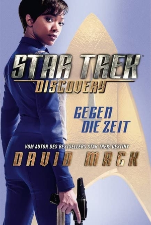 Mack, David. Star Trek - Discovery 1 - Gegen die Zeit. Cross Cult, 2017.