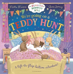 Mumford, Martha. We're Going on a Teddy Hunt - A Bedtime Lift-the-Flap Adventure (The Bunnies of Hoppity Hill). Bloomsbury Publishing plc, 2026.