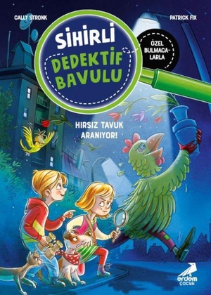 Stronk, Cally. Hirsiz Tavuk Araniyor - Sihirli Dedektif Bavulu 3. Erdem Cocuk, 2026.