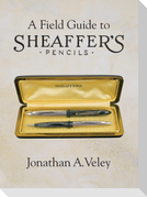 A Field Guide to Sheaffer's Pencils