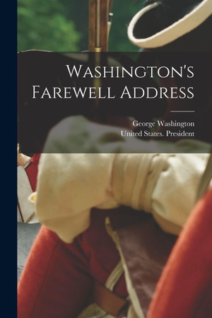 Washington, George. Washington's Farewell Address. Creative Media Partners, LLC, 2022.