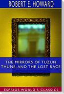 The Mirrors of Tuzun Thune, and The Lost Race (Esprios Classics)