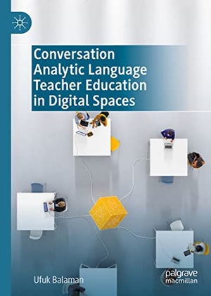 Balaman, Ufuk. Conversation Analytic Language Teacher Education in Digital Spaces. Springer International Publishing, 2023.