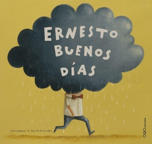 Campanari, José. Ernesto buenos días. OQO Editora, 2008.