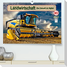 Landwirtschaft - die Zukunft ist digital (Premium, hochwertiger DIN A2 Wandkalender 2022, Kunstdruck in Hochglanz)