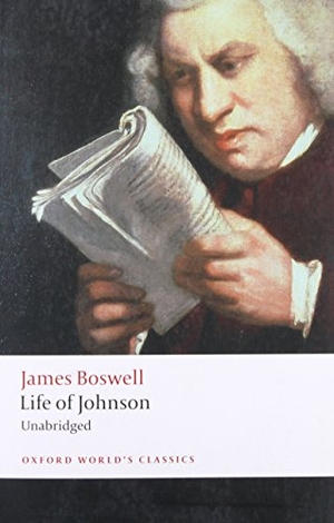 Boswell, James. Life of Johnson. Oxford University Press, 2008.