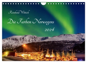 Wittich, Reinhold. Die Farben Norwegens (Wandkalender 2024 DIN A4 quer), CALVENDO Monatskalender - Faszinierende Bilder aus dem hohen Norden. Calvendo, 2023.