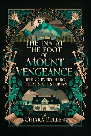 Bullen, Chiara. The Inn at the Foot of Mount Vengeance. Random House UK Ltd, 2026.