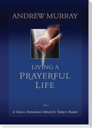 Living a Prayerful Life