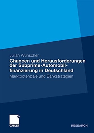 Wünscher, Julian. Chancen und Herausforderungen der Subprime-Automobilfinanzierung in Deutschland - Marktpotenziale und Bankstrategien. Gabler Verlag, 2009.