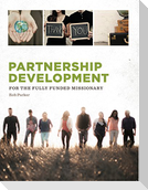 Partnership Development: For the Fully Funded Missionary