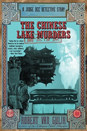 Gulik, Robert Hans Van / Robert Van Gulik. The Chinese Lake Murders - A Judge Dee Detective Story. HarperCollins, 2013.
