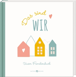 Schirmer, Melissa. Das sind wir - Unser Familienbuch zum Ausfüllen & Erinnern. Butzon & Bercker, 2026.