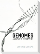Genomes and What to Make of Them