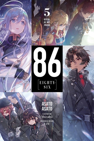 Asato, Asato. 86--Eighty-Six, Vol. 5 (Light Novel) - Death, Be Not Proud Volume 5. Yen Press, 2020.