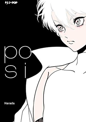 Harada. Posi. Edizioni BD, 2019.