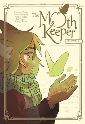O'Neill, K.. The Moth Keeper - (A Graphic Novel). Random House LLC US, 2023.