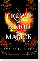 A Crown of Blood and Magick