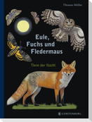 Eule, Fuchs und Fledermaus