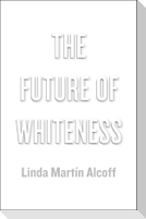 Future of Whiteness