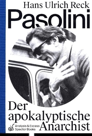 Reck, Hans Ulrich. Pasolini - Der apokalyptische Anarchist. Spector Books, 2019.