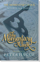 The Momentary Clock