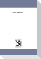 Prose and Verse ...
