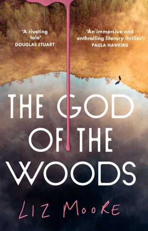 Moore, Liz. GOD OF WOODS EXAIIE PB. Harper Collins Publishers - UK Wholesale Acct, 2024.