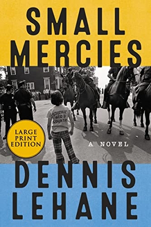 Lehane, Dennis. Small Mercies. HarperCollins, 2023.