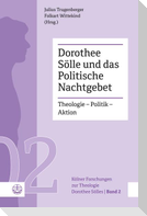 Dorothee Sölle und das Politische Nachtgebet